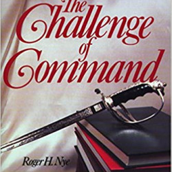 The Challenge of Command by Roger H. Nye - Paperback