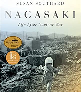 Nagasaki: Life After Nuclear War by Susan Southard - Paperback