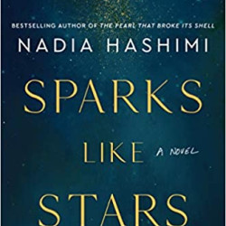 Sparks Like Stars by Nadia Hashimi - Hardback