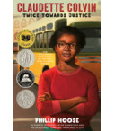 Claudette Colvin: Twice Toward Justice by Phillip Hoose - Paperback