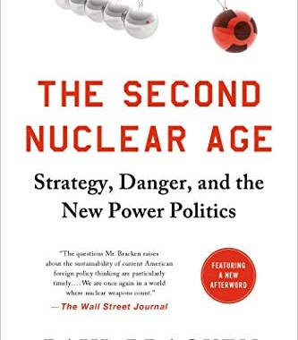 The Second Nuclear Age: Strategy, Danger, and the New Power Politics by Paul Bracken - Paperback 