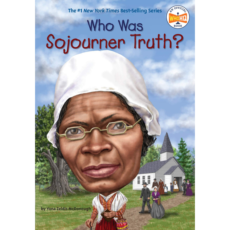 Who Was Sojourner Truth? by Yona Z. McDonough -Paperback 