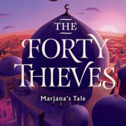 The Forty Thieves: Marjana's Tale By Christy Lenzi - Hardback