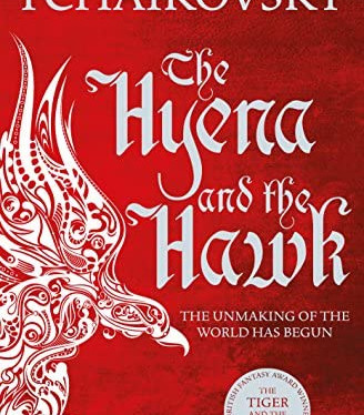 The Hyena and the Hawk (Echoes of the Fall, Bk. 3) by Adrian Tchaikovsky - Paperback 