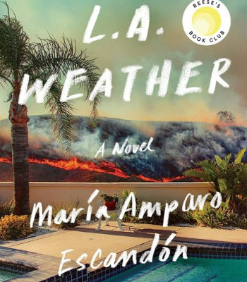 L.A. Weather: A Novel Book by María Amparo Escandón - Hardback