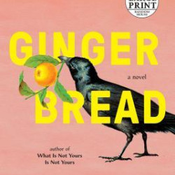 Gingerbread by Helen Oyeyemi - Hardback