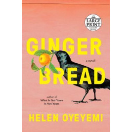 Gingerbread by Helen Oyeyemi - Hardback