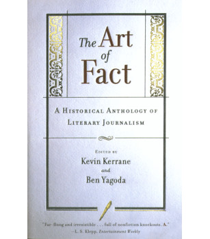 The Art of Fact: A Historical Anthology of Literary Journalism by Kerrane, Kevin-Paperback