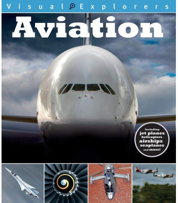 Aviation (Visual Explorers Series)