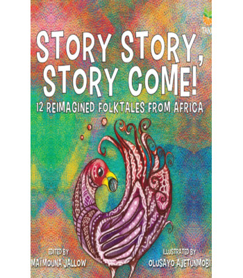 Story Story, Story Come! by Maimouna Jallow - Paperback