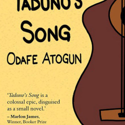 Taduno’s Song by Odafe Atogun - Paperback