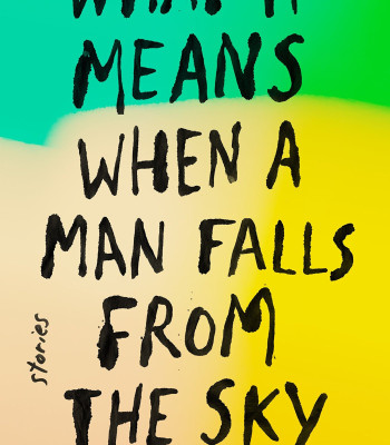What It Means When a Man Falls from the Sky: Stories by Lesley Nneka Arimah - Paperback