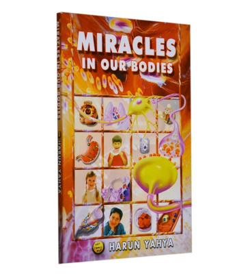 Miracle In Our Bodies by Harun Yahya