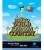 How to Build Your Own Country (CitizenKid) Hardcover – August 1, 2009 by Valerie Wyatt 