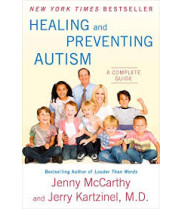 Healing and Preventing Autism: A Complete Guide McCarthy, Jenny; Kartzinel, Jerry Dr.