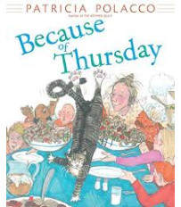 Because of Thursday by Patricia Polacco