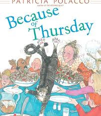 Because of Thursday by Patricia Polacco