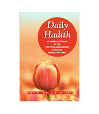 Daily Hadith : Inspiring Sayings of the Prophet Muhammad to Kindle Heart and Mind (Mohd. Harun Rashid)