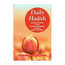 Daily Hadith : Inspiring Sayings of the Prophet Muhammad to Kindle Heart and Mind (Mohd. Harun Rashid)