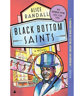 Black Bottom Saints: A Novel by Alice Randall -Paperback