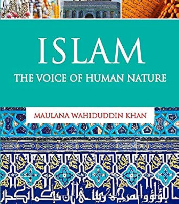 Islam: the Voice of Human Nature by Khan, Maulana Wahiduddin -Paperback