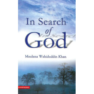 In Search of God by Maulana Wahiduddin Khan - Paperback