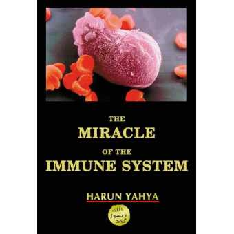 The Miracle in the Immune System by Harun Yahya- Paperback