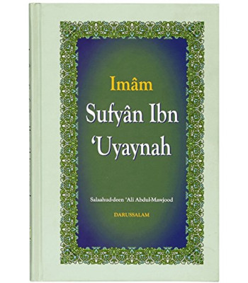 Imam Sufyan Ibn 'Uyaynah by Salahuddin Ali Abdul Mawjood - Hardback