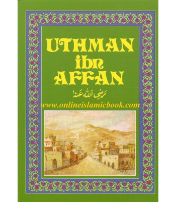 Uthman Ibn Affan (RA) By Amal Khatab - Paperback