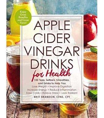 Apple Cider Vinegar Drinks for Health by Britt Brandon - Paperback