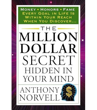 The Million Dollar Secret Hidden in Your Mind by Anthony Norvell - Paperback