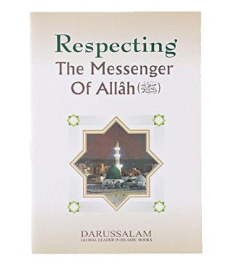 Respecting The Messenger of Allah(peace be upon him) by Darussalam - Paperback