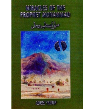 Miracles of the Prophet Muhammad by Yakup Adem - Paperback