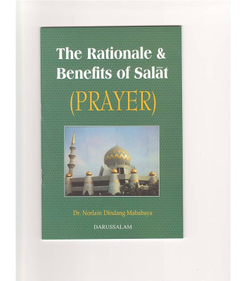 The Rationale & Benefits of Salat (Prayer) by Norlain Dindang Mababaya - Paperback