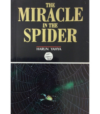 Miracle in the Spider by Harun Yahya - Paperback