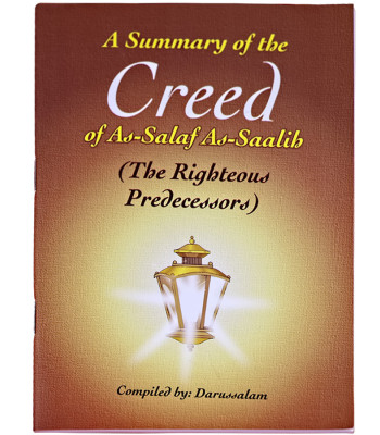 A Summary of the Creed of Salaf Saalih. 