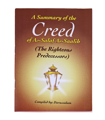 A Summary of the Creed of Salaf Saalih. 