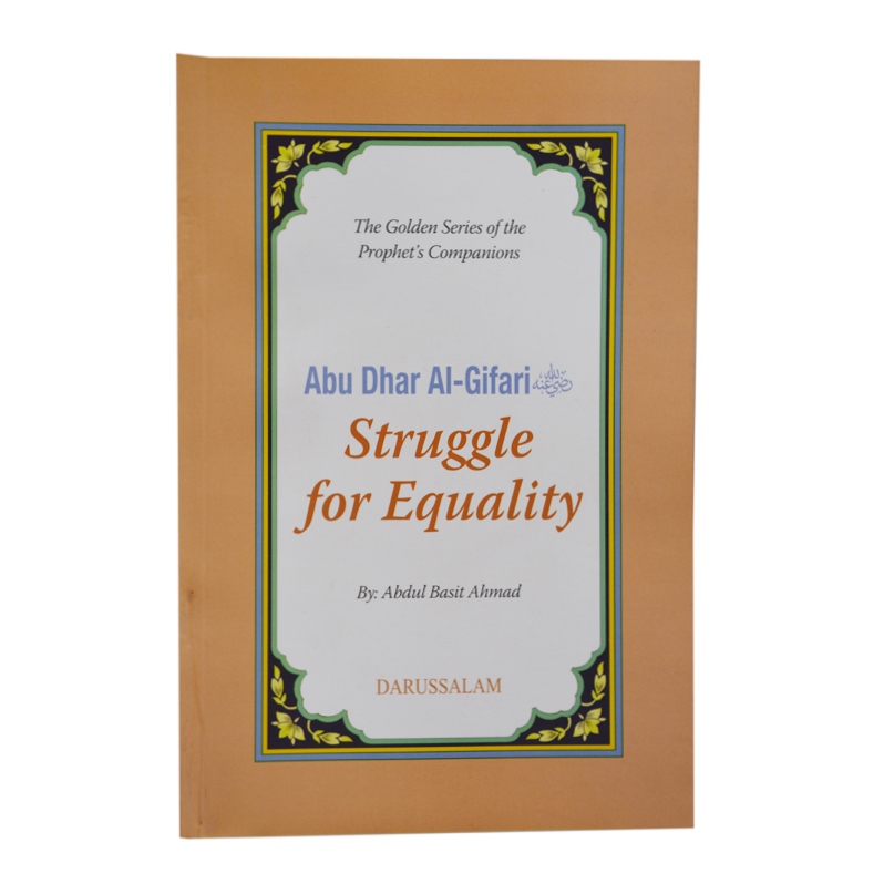 Abu Dhar Al-Gifari: Struggle for equality by Abdul Basit Ahmad - Paperback
