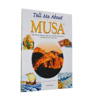 Tell Me About the Prophet Musa - Hardback