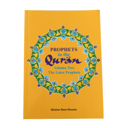 Prophets in the Qur'an Vol 2: The Later Prophets - PB