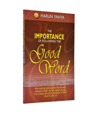 The Importance of Following the Good Word by Harun Yahya