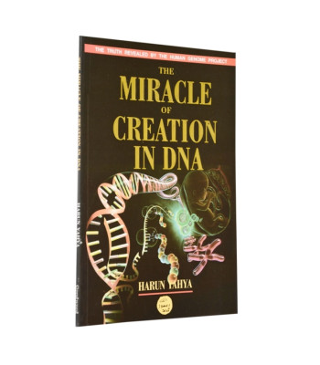 The Miracle of Creation in DNA (colour pictures) by Harun Yahya