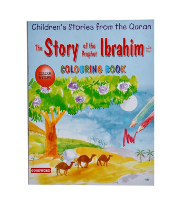 The Story of the Prophet Ibrahim (Colouring Book)
