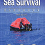 Sea Survival Handbook: The Complete Guide to Survival at Sea