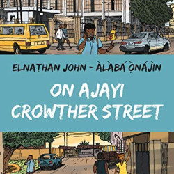 On Ajayi Crowther Street by Elnathan John and Alaba Onajin - Hardback