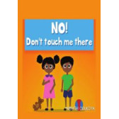 No! Don't Touch Me There by Nomthi Odukoya