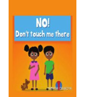 No! Don't Touch Me There by Nomthi Odukoya