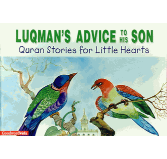 Luqman's Advice to his Son (Quran Stories for Little Hearts) by Saniyasnain Khan - Paperback